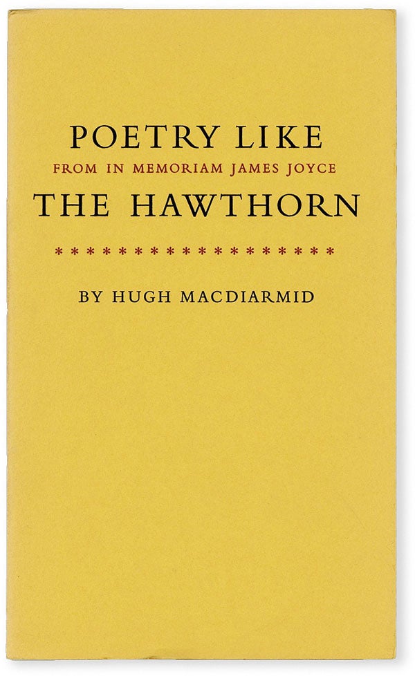 Item #51871] Poetry Like the Hawthorn. From In Memoriam James Joyce. Hugh MACDIARMID