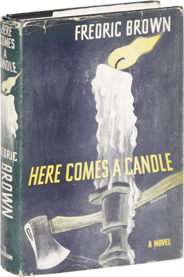Item #51999] Here Comes a Candle [Oswald Train's copy]. Fredric BROWN