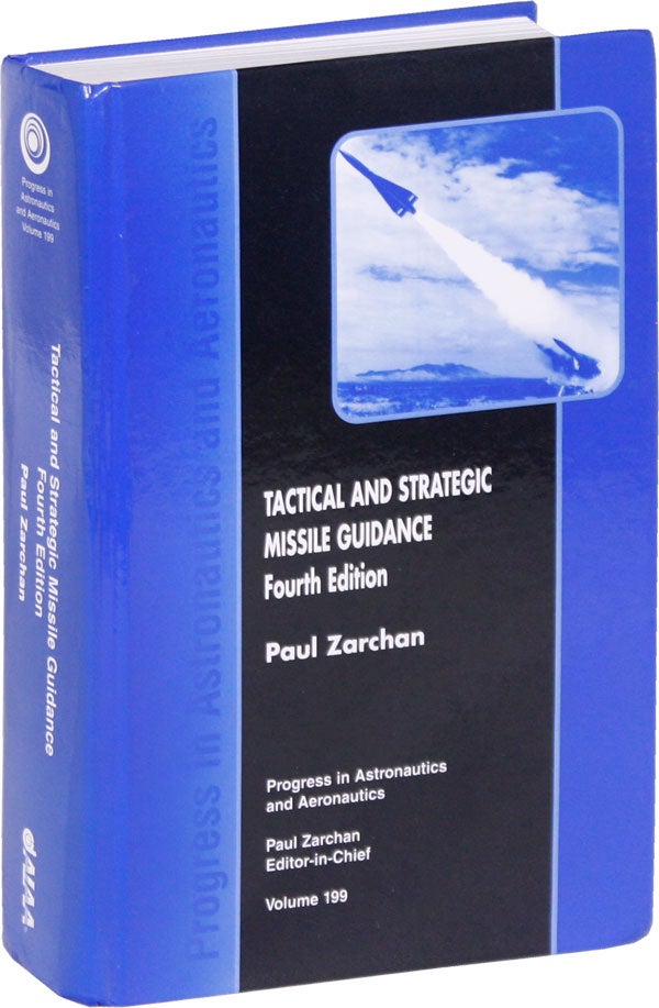 Item #52005] Tactical and Strategic Missile Guidance: Fourth Edition. Paul ZARCHAN