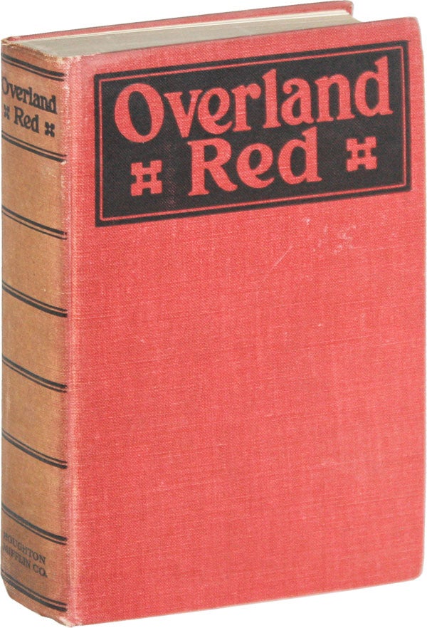Item #52020] Overland Red: a Romance of the Moonstone Cañon Trail [With Holograph Letter From...