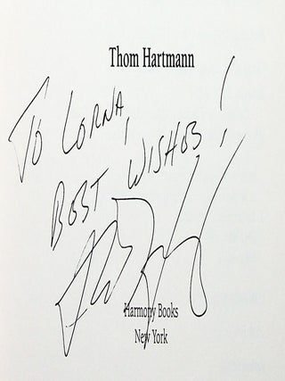 The Last Hours of Ancient Sunlight: Waking Up to Personal & Global Transformation [Inscribed and Signed]