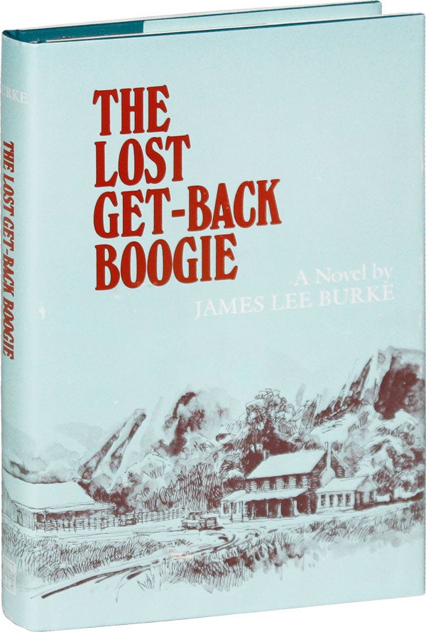 Item #52245] The Lost Get-Back Boogie. James Lee BURKE