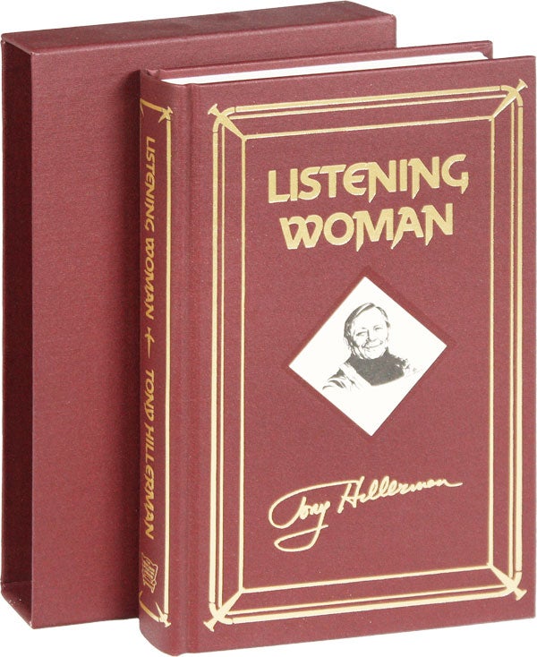 Item #52274] Listening Woman [Signed, Limited]. Tony HILLERMAN