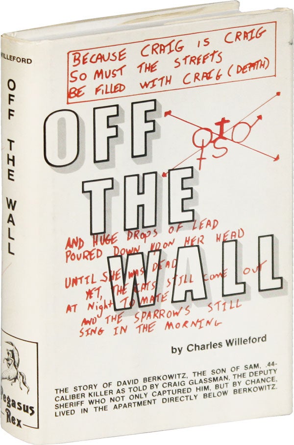 Item #52310] Off The Wall. Charles WILLEFORD