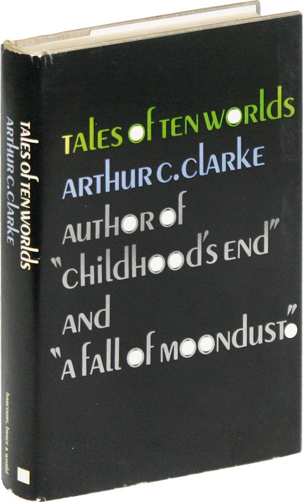 Item #52317] Tales of Ten Worlds. Arthur CLARKE