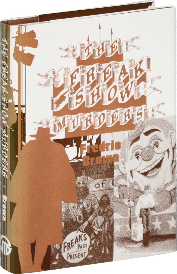 Item #52468] The Freakshow Murders [Signed, Limited]. Fredric BROWN