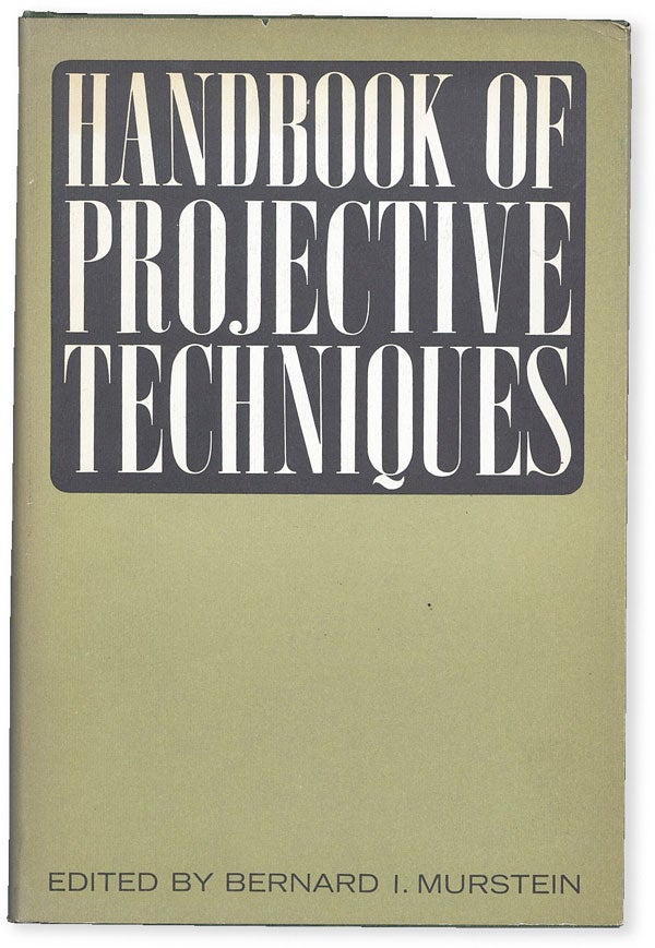 Item #52656] Handbook of Projective Techniques. Bernard I. MURSTEIN, ed