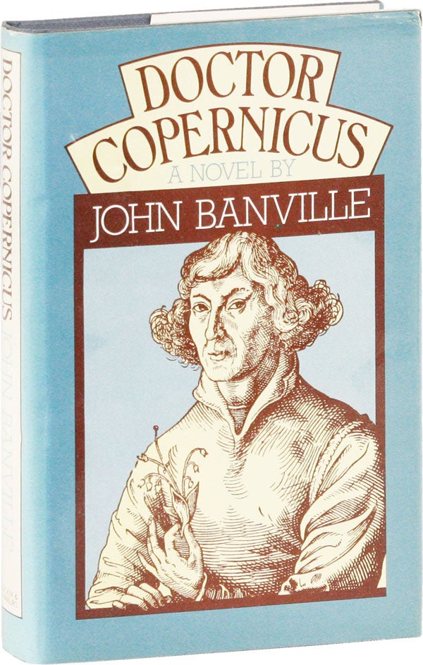 Item #53111] Doctor Copernicus. John BANVILLE