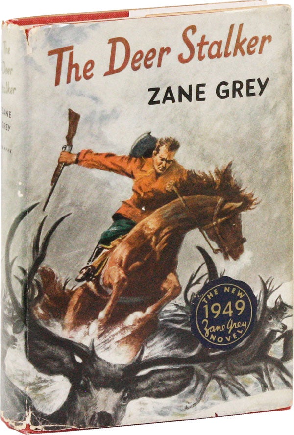 Item #53128] The Deer Stalker. Zane GREY