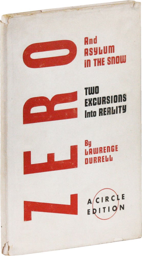 Item #53224] Two Excursions Into Reality: Zero and Asylum in the Snow. Lawrence DURRELL