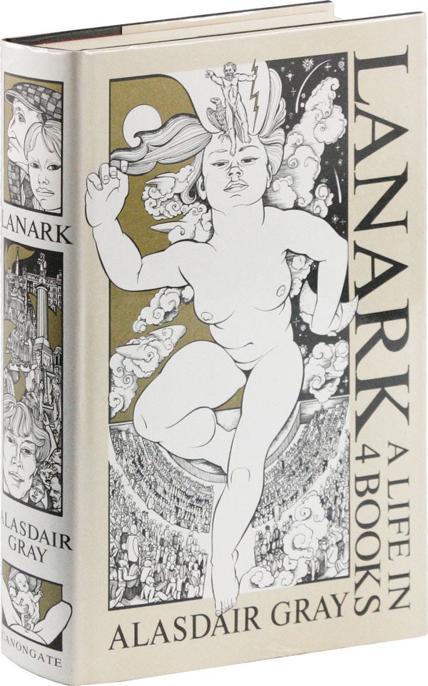 Item #53389] Lanark: A Life in 4 Books [Limited Edition, Signed]. Alasdair GRAY