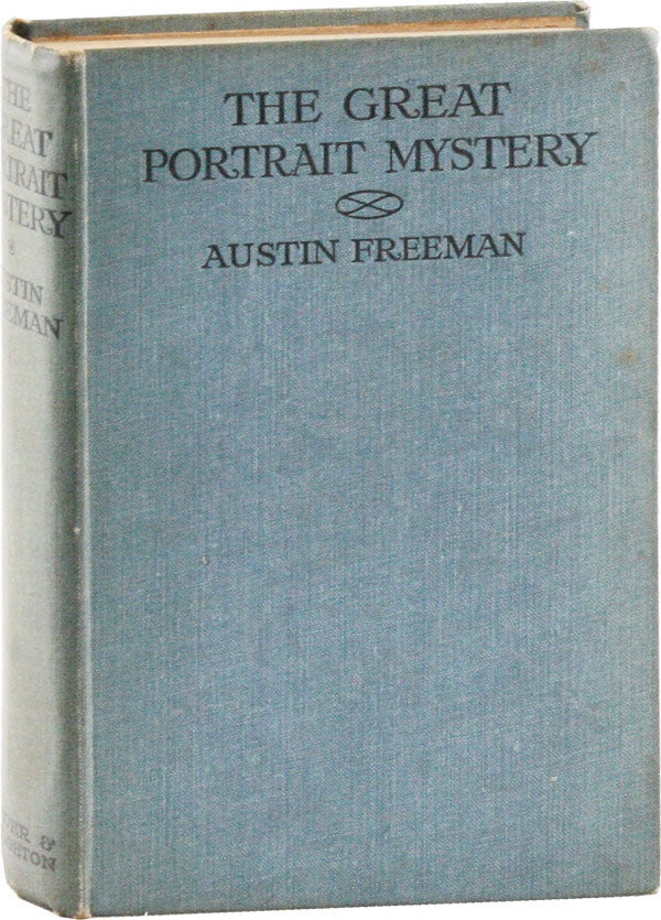 Item #53464] The Great Portrait Mystery. R. Austin FREEMAN