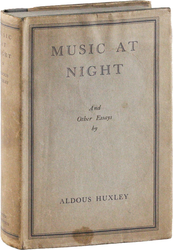 Item #53491] Music At Night & Other Essays. Aldous HUXLEY