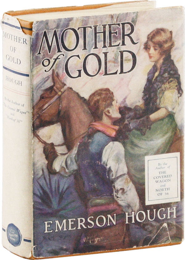 Item #53497] Mother of Gold. Emerson HOUGH