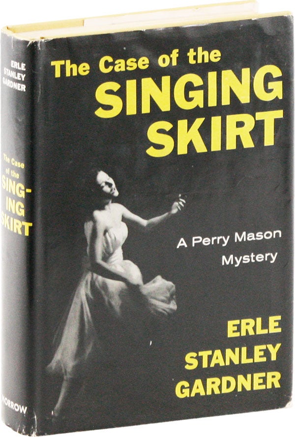 Item #53531] The Case of the Singing Skirt. Erle Stanley GARDNER