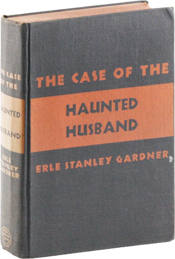 Item #53532] The Case of the Haunted Husband. Erle Stanley GARDNER