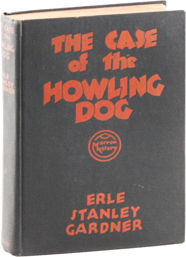 Item #53535] The Case of the Howling Dog. Erle Stanley GARDNER