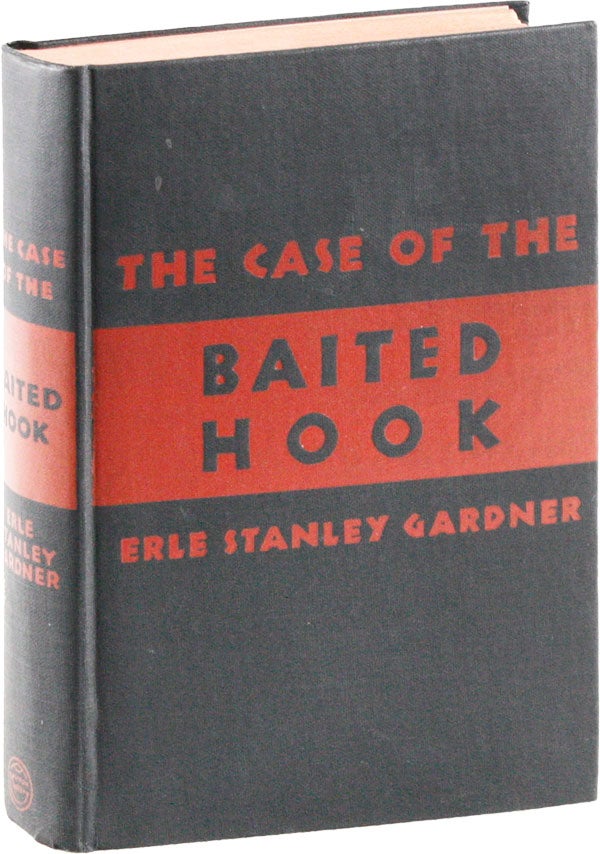 Item #53554] The Case of the Baited Hook. Erle Stanley GARDNER
