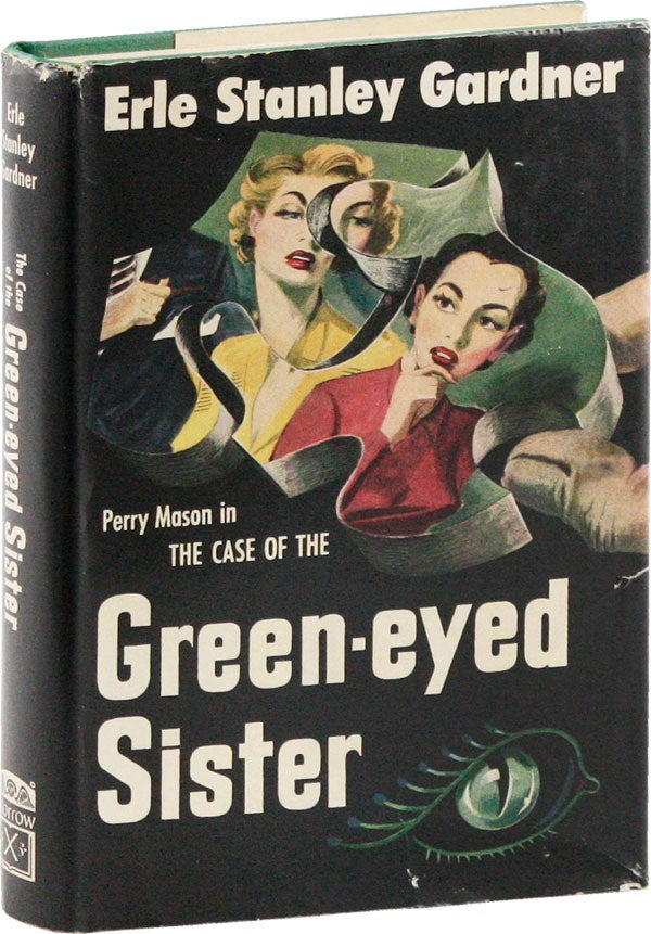 Item #53559] The Case of the Green-Eyed Sister. Erle Stanley GARDNER