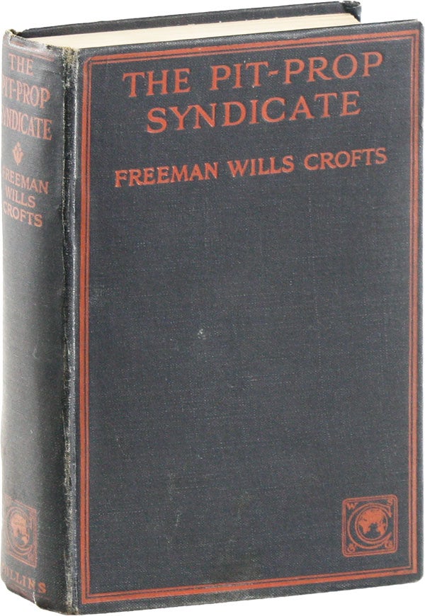 Item #53746] The Pit-Prop Syndicate. Freeman Wills CROFTS