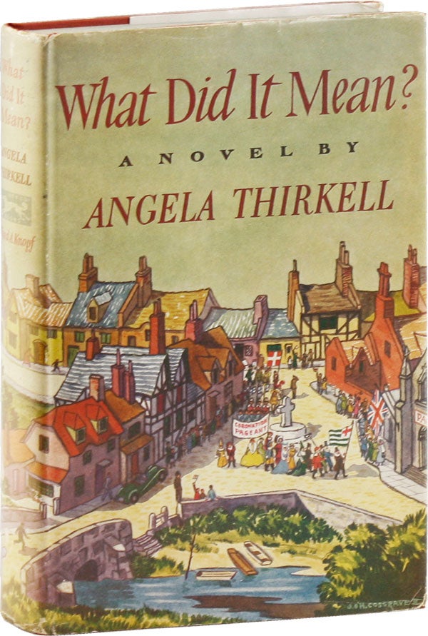 Item #53784] What Did It Mean? Angela THIRKELL