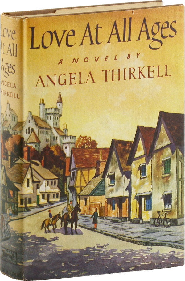 Item #53786] Love at All Ages. Angela THIRKELL