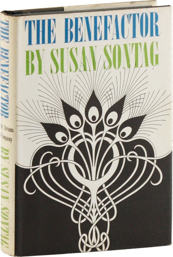 Item #53801] The Benefactor [Signed Bookplate Laid-in]. Susan SONTAG