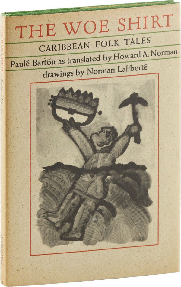 Item #53873] The Woe Shirt [Signed copy]. Paulé BARTÓN, Howard A. Norman, author,...