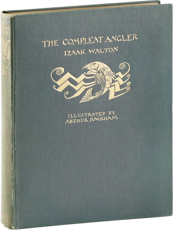Item #53904] The Compleat Angler, or The Contemplative Man's Recreation. Being a Discourse of...