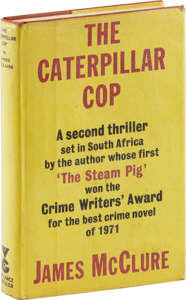 Item #53955] The Caterpillar Cop. James MCCLURE
