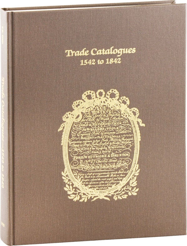 Item #53958] Trade Catalogues 1542 to 1842. Theodore R. CROM