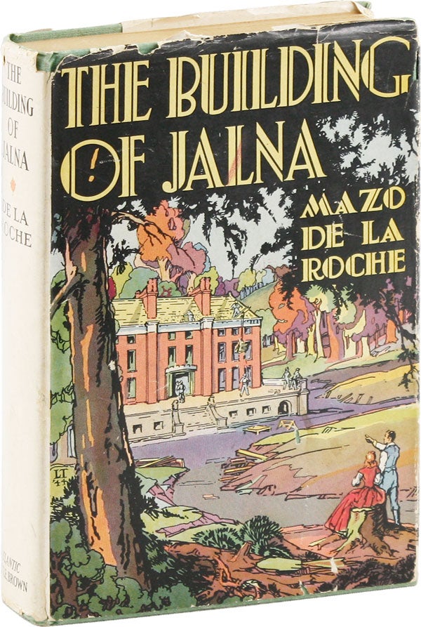 Item #53972] The Building of Jalna. Mazo DE LA ROCHE