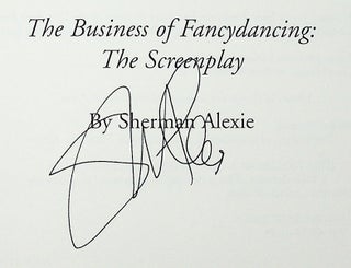 The Business of Fancydancing: The Screenplay [Signed]