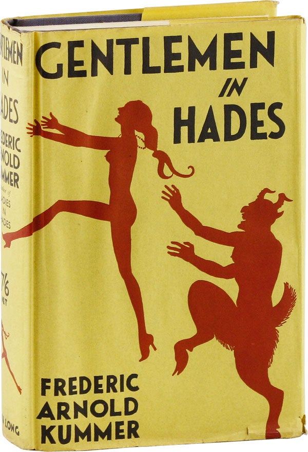 Item #54192] Gentlemen in Hades: The Story of a Damned Débutante. Frederic Arnold KUMMER