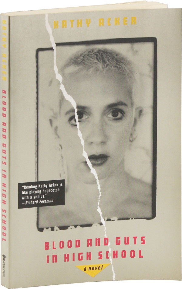Item #54284] Blood and Guts in High School. Kathy ACKER