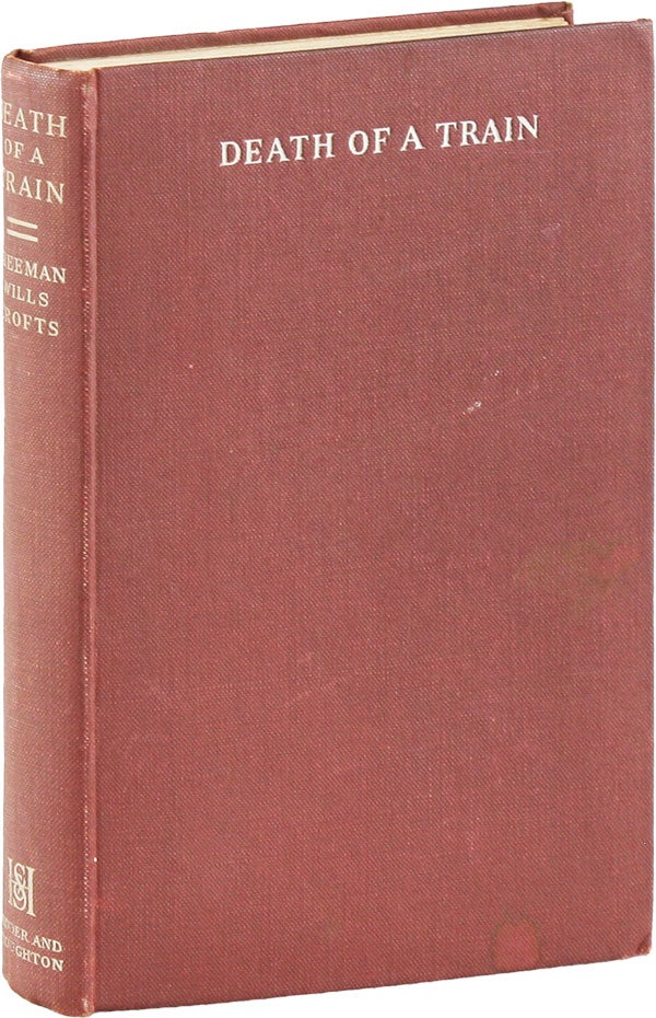 Item #54633] Death of a Train: An Inspector French Detective Story. Freeman Wills CROFTS