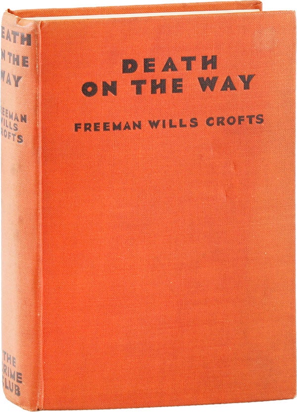 Item #54636] Death on the Way. Freeman Wills CROFTS