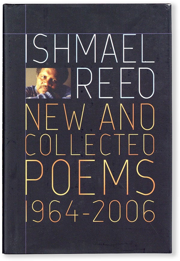 Item #54667] New and Collected Poems, 1964-2006. AFRICAN AMERICANA, Ishmael REED