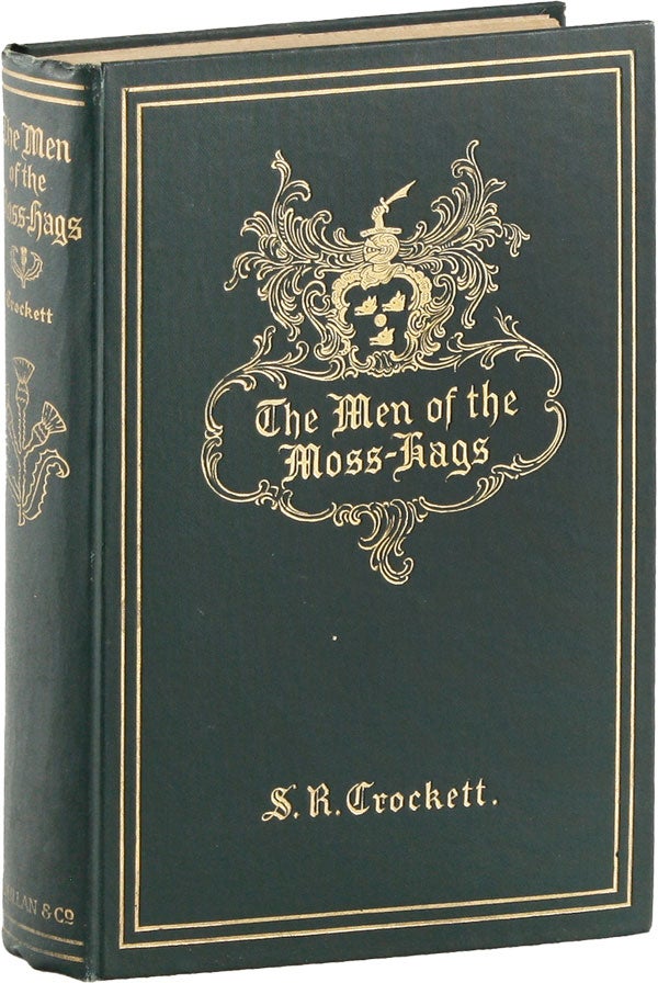 Item #54844] The Men of the Moss-Hags. CROCKETT, amuel, utherford