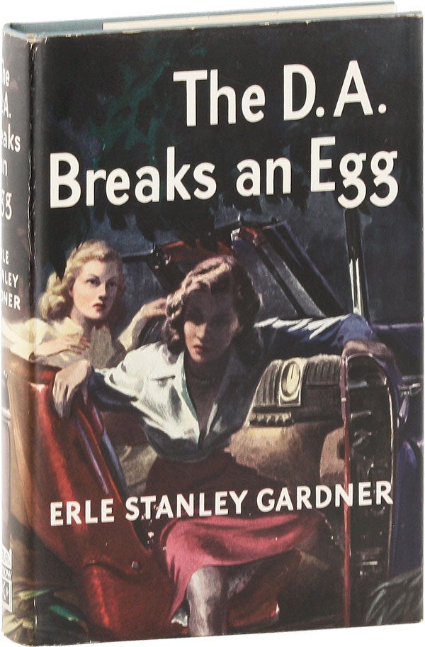 Item #54851] The D.A. Breaks An Egg. Erle Stanley GARDNER