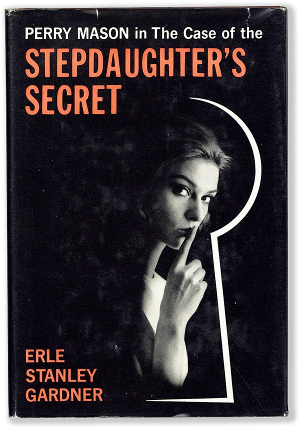 Item #54858] The Case of the Stepdaughter's Secret. Erle Stanley GARDNER