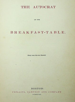 The Autocrat of the Breakfast-Table [with ALS]