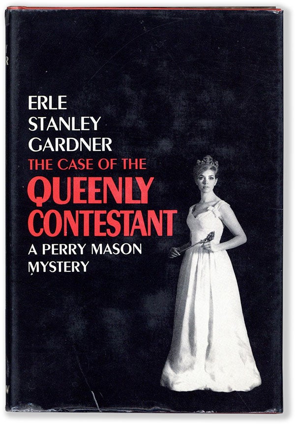 Item #55005] The Case Of The Queenly Contestant. Erle Stanley GARDNER
