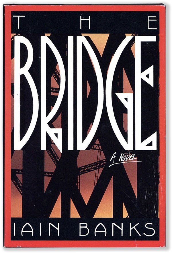 [Item #55048] The Bridge. Iain BANKS.