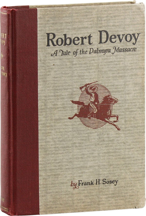 Item #55055] Robert Devoy: a Tale of the Palmyra Massacre ("Souvenir" Edition). CIVIL WAR...