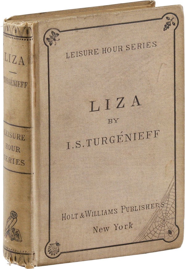 [Item #55191] Liza [Home of the Gentry]. TURGENEV, Ivan S. TURGÉNIEFF.
