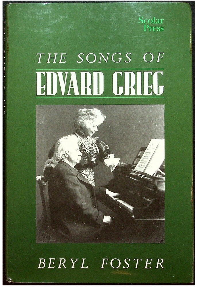 Item #55222] The Songs of Edvard Grieg. GRIEG, Beryl FOSTER