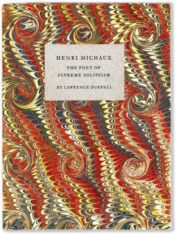 Item #55272] Henri Michaux: The Poet of Supreme Solipsism. Lawrence DURRELL