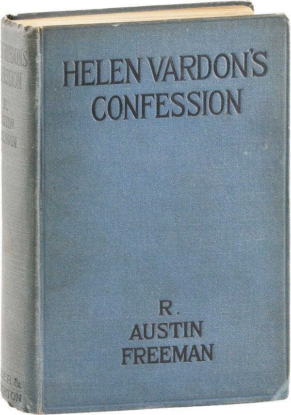 Item #55300] Helen Vardon's Confession. R. Austin FREEMAN
