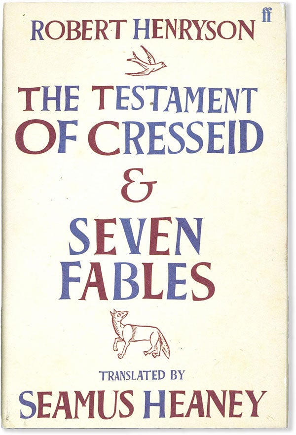 Item #55332] The Testament of Cresseid & Seven Fables. Robert HENRYSON, Seamus HEANEY, text,...